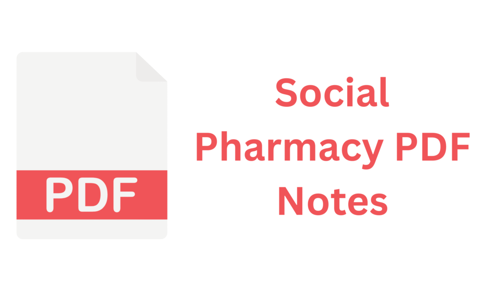 Social Pharmacy PDF Notes